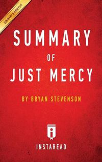 Cover image for Summary of Just Mercy: by Bryan Stevenson Includes Analysis