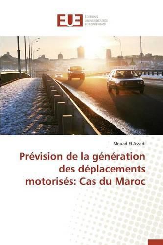 Cover image for Pr vision de la G n ration Des D placements Motoris s: Cas Du Maroc