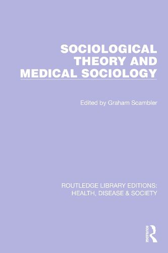 Cover image for Sociological Theory and Medical Sociology