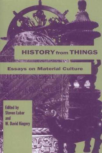 Cover image for History from Things: Essays on Material Culture