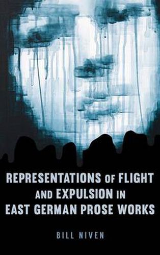 Cover image for Representations of Flight and Expulsion in East German Prose Works