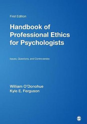 Cover image for Handbook of Professional Ethics for Psychologists: Issues, Questions, and Controversies