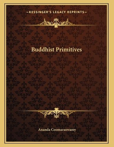 Cover image for Buddhist Primitives