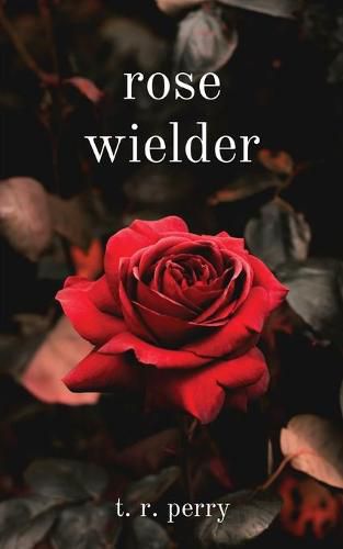 Cover image for rose wielder