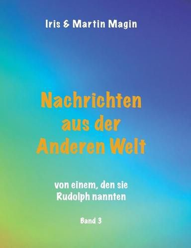 Cover image for Nachrichten aus der Anderen Welt (Band 3): von einem, den sie Rudolph nannten