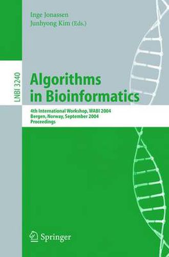 Cover image for Algorithms in Bioinformatics: 4th International Workshop, WABI 2004, Bergen, Norway, September 17-21, 2004, Proceedings