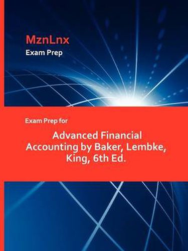 Cover image for Exam Prep for Advanced Financial Accounting by Baker, Lembke, King, 6th Ed.
