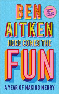 Cover image for Here Comes the Fun