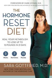 Cover image for The Hormone Reset Diet: Heal Your Metabolism to Lose Up to 15 Pounds in 21 Days