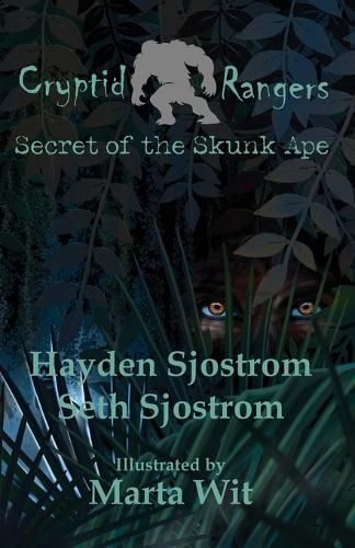 Cover image for Cryptid Rangers Secret of the Skunk Ape