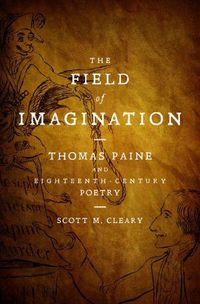 Cover image for The Field of Imagination: Thomas Paine and Eighteenth-Century Poetry