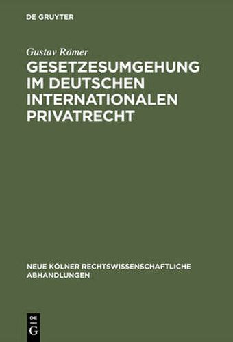 Cover image for Gesetzesumgehung im deutschen internationalen Privatrecht