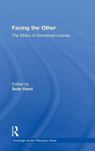 Facing the Other: The Ethics of Emmanuel Levinas