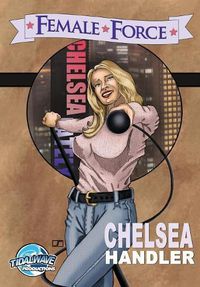 Cover image for Female Force: Chelsea Handler