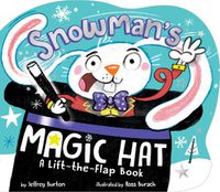 Cover image for Snowman's Magic Hat: A Lift-the-Flap Book