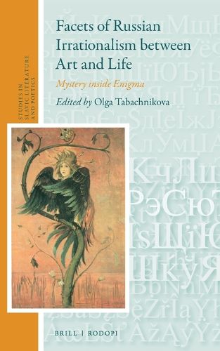 Cover image for Facets of Russian Irrationalism between Art and Life: Mystery inside Enigma