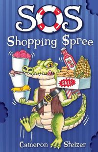 Cover image for SOS Shopping Spree: School of Scallywags (SOS): Book 3