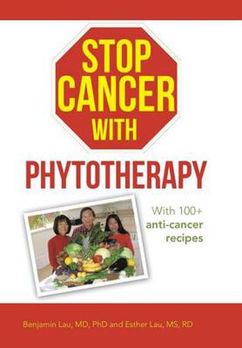 Cover image for Stop Cancer with Phytotherapy: With 100+ Anti-Cancer Recipes