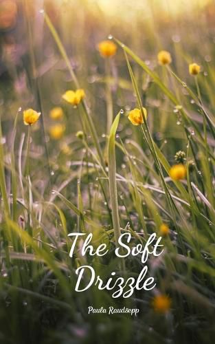 Cover image for The Soft Drizzle