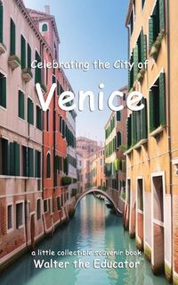 Cover image for Celebrating the City of Venice