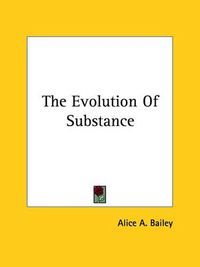 Cover image for The Evolution of Substance