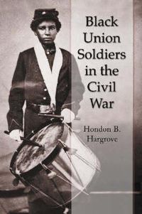 Cover image for Black Union Soldiers in the Civil War