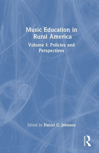 Cover image for Music Education in Rural America Volume I