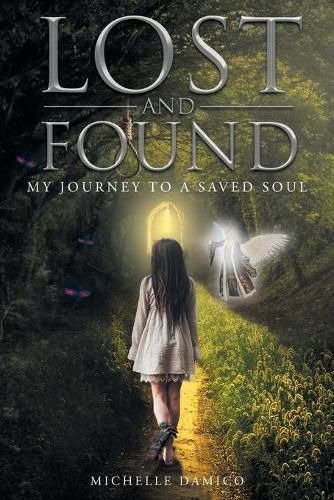 Cover image for Lost and Found: My Journey to a Saved Soul