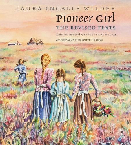 Cover image for Pioneer Girl: The Revised Texts