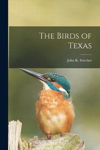Cover image for The Birds of Texas
