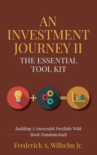 An Investment Journey II The Essential Tool Kit