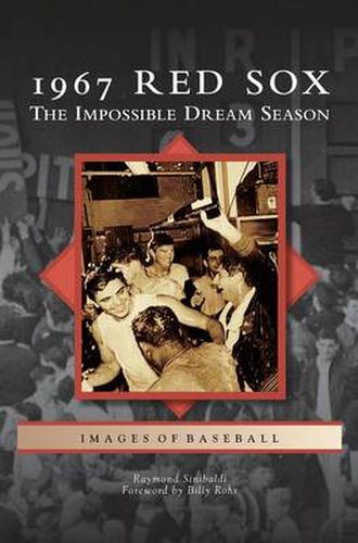 Cover image for 1967 Red Sox: The Impossible Dream Season