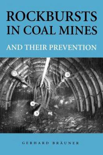 Cover image for Rockbursts in Coal Mines and Their Prevention