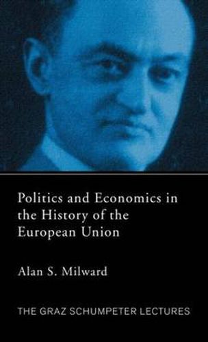 Cover image for Politics and Economics in the History of the European Union