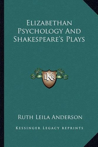 Cover image for Elizabethan Psychology and Shakespeare's Plays