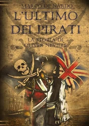 Cover image for L'Ultimo Dei Pirati - La Storia Di Oliver Neville