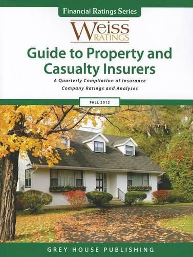 Cover image for Weiss Ratings' Guide to Property & Casualty Insurers, Fall 2012