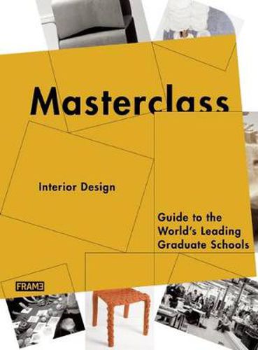 Cover image for Masterclass: Interior Design: Guide to the World's Leading Graduate Schools