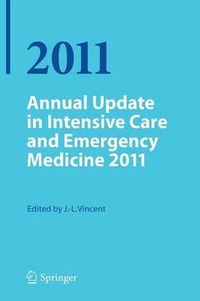 Cover image for Annual Update in Intensive Care and Emergency Medicine 2011