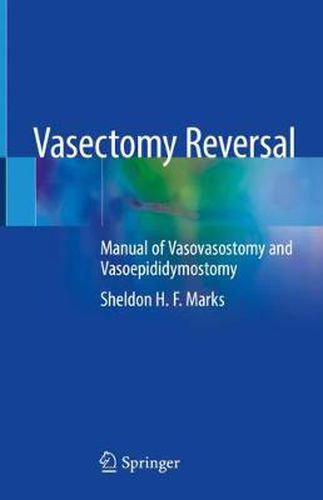 Cover image for Vasectomy Reversal: Manual of Vasovasostomy and Vasoepididymostomy