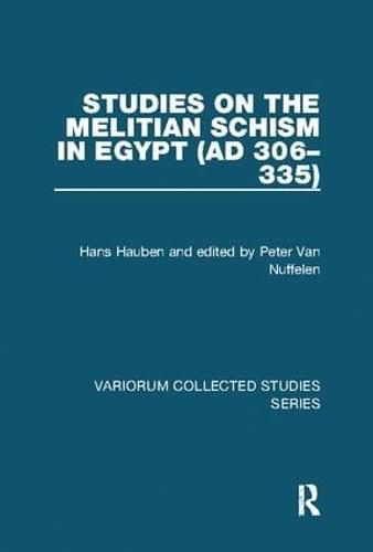 Cover image for Studies on the Melitian Schism in Egypt (AD 306-335)