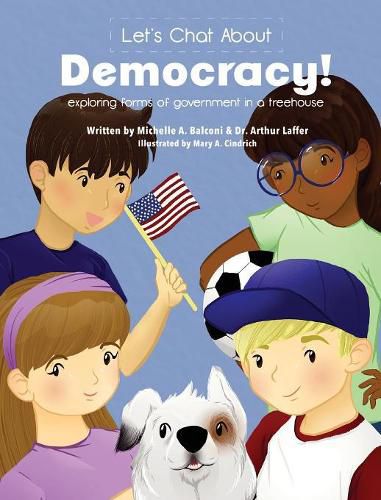 Cover image for Let's Chat About Democracy: exploring forms of government in a treehouse