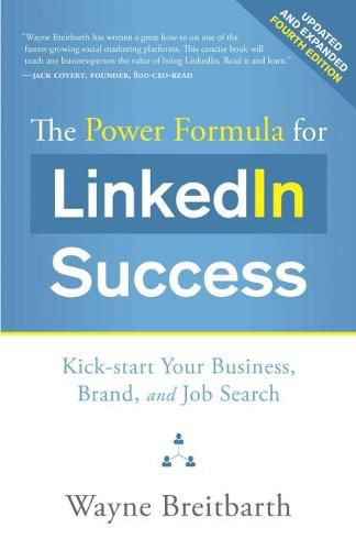 Cover image for The Power Formula for LinkedIn Success: Kick-start Your Business, Brand, and Job Search