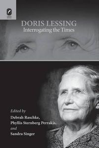 Cover image for Doris Lessing: Interrogating the Times