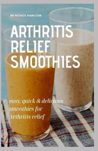 Arthritis Relief Smoothies
