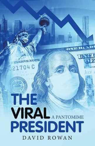 Cover image for The Viral President: A Pantomime