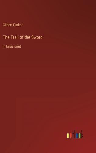 Cover image for The Trail of the Sword