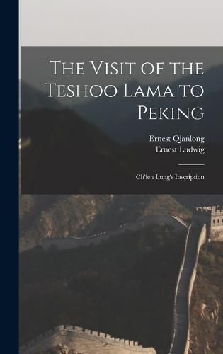 The Visit of the Teshoo Lama to Peking