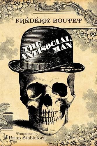 Cover image for The Antisocial Man and Other Strange Stories