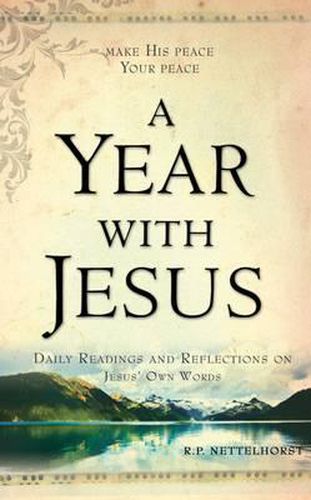 Cover image for A Year with Jesus: Daily Readings and Reflections on Jesus' Own Words